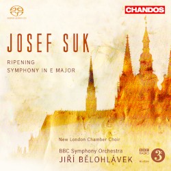 Ripening / Symphony no. 1 by Josef Suk ;   New London Chamber Choir ,   BBC Symphony Orchestra ,   Jiří Bělohlávek