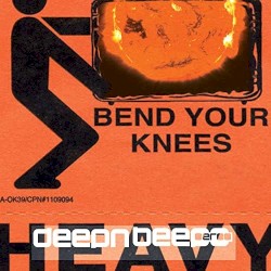WARNING: Heavyweight Acid, Bend Your Knees (Old Vault Remasters) by Deep N Beeper