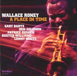A Place in Time by Wallace Roney