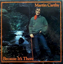 Because It's There by Martin Carthy