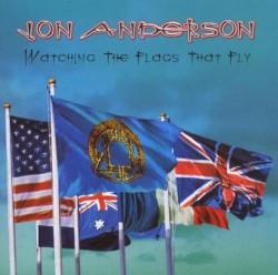 Watching the Flags That Fly by Jon Anderson