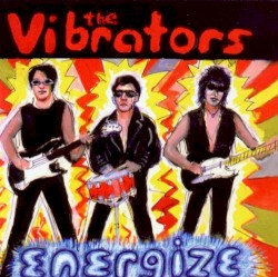 Energize by The Vibrators
