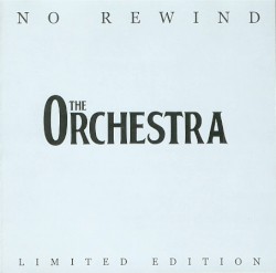 No Rewind by The Orchestra