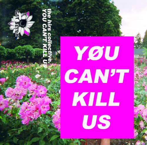 YØU CAN'T KILL US