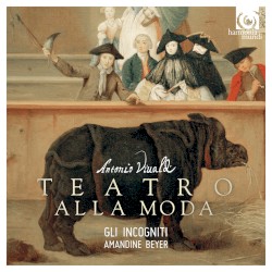 Teatro alla moda by Antonio Vivaldi ;   Gli Incogniti ,   Amandine Beyer