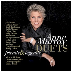Duets: Friends & Legends by Anne Murray