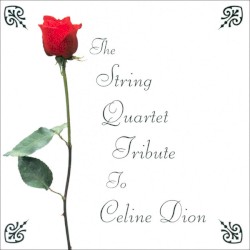 The String Quartet Tribute to Celine Dion by Vitamin String Quartet  feat.   The Angry String Orchestra