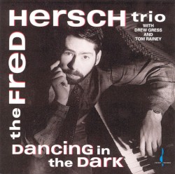 Dancing in the Dark by The Fred Hersch Trio
