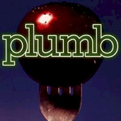 Plumb by Plumb