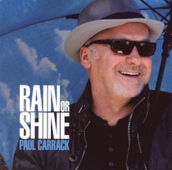 Rain or Shine by Paul Carrack