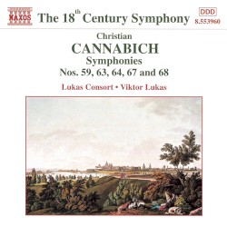 Symphonies Nos. 59, 63, 64, 67 and 68 by Christian Cannabich ;   Lukas Consort ,   Viktor Lukas