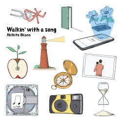 Walkin’ with a song by 岡野昭仁