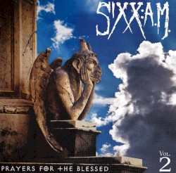 Prayers for the Blessed, Vol. 2 by Sixx:A.M.