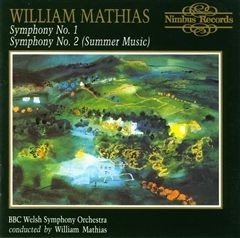 Symphonies 1 & 2 by William Mathias ;   BBC Welsh Symphony Orchestra ,   William Mathias
