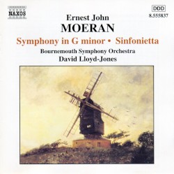Symphony in G minor / Sinfonietta by Ernest John Moeran ;   Bournemouth Symphony Orchestra ,   David Lloyd-Jones