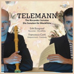 The Recorder Sonatas by Telemann ;   Erik Bosgraaf ,   Francesco Corti