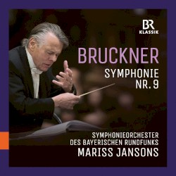Symphonie Nr. 9 by Anton Bruckner ,   BRSO  &   Mariss Jansons