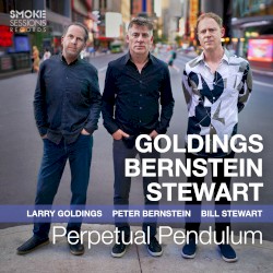 Perpetual Pendulum by Larry Goldings ,   Peter Bernstein  &   Bill Stewart
