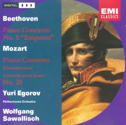 Beethoven: Piano Concerto no. 5 "Emperor" / Mozart: Piano Concerto no. 20 by Beethoven ,   Mozart ;   Philharmonia Orchestra ,   Wolfgang Sawallisch ,   Youri Egorov