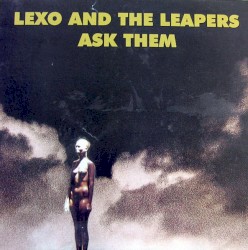 Ask Them by Lexo and the Leapers