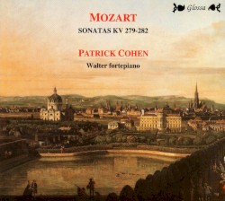 Mozart, The complete sonatas (volume 1) by Wolfgang Amadeus Mozart ;   Patrick Cohen