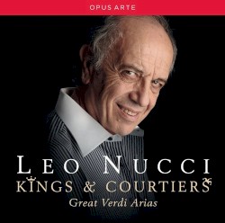 Kings & Courtiers: Great Verdi Arias by Giuseppe Verdi ;   Leo Nucci