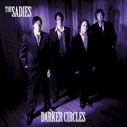 Darker Circles by The Sadies