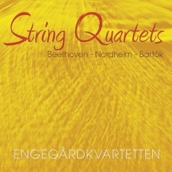 String Quartets by Ludwig van Beethoven ,   Arne Nordheim ,   Béla Bartók ;   Engegårdkvartetten