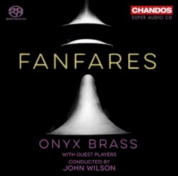 Fanfares by Onyx Brass ,   John Wilson