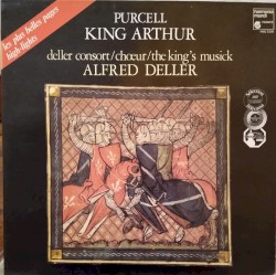 King Arthur (extraits) by Purcell ;   Deller Consort ,   The King's Musick ,   Alfred Deller