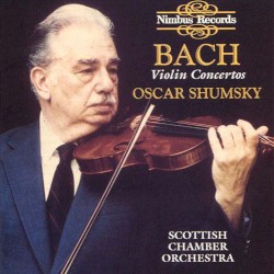 Violin Concertos by Bach ;   Oscar Shumsky ,   Scottish Chamber Orchestra