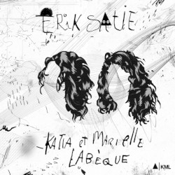 Erik Satie by Erik Satie ;   Katia et Marielle Labèque