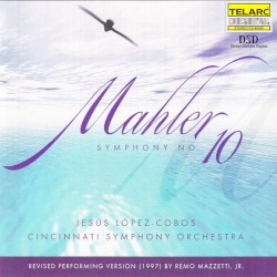 Symphony no. 10 by Mahler ;   Jesús López-Cobos ,   Cincinnati Symphony Orchestra