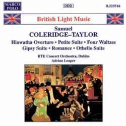 Hiawatha Overture / Petite Suite / Four Waltzes / Gipsy Suite / Romance / Othello Suite by Samuel Coleridge-Taylor ;   RTÉ Concert Orchestra ,   Adrian Leaper