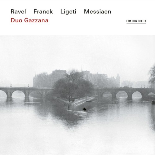Ravel / Franck / Ligeti / Messiaen