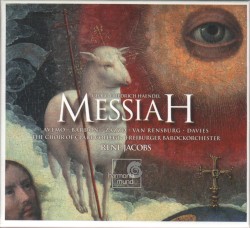 Messiah by George Frideric Haendel ;   Avemo ,   Bardon ,   Zazzo ,   van Rensburg ,   Davies ,   Choir of Clare College ,   Freiburger Barockorchester ,   René Jacobs