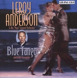 Blue Tango and Other Favourites by Leroy Anderson