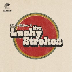 The Lucky Strokes by Eddie Roberts  &   The Lucky Strokes