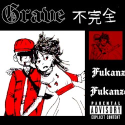 Fukanzen by Grave