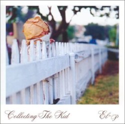 Collecting the Kid by El‐P