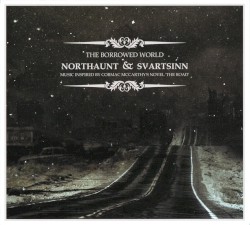The Borrowed World by Northaunt  &   Svartsinn