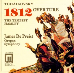 Tchaikovsky, P.: Tempest (The) / Hamlet / 1812 Festival Overture by Pyotr Ilyich Tchaikovsky ,   Oregon Symphony  &   James DePreist
