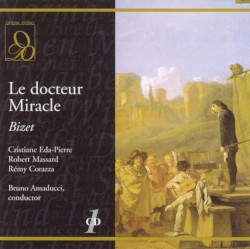 Le docteur Miracle by Georges Bizet ;   Christiane Eda‐Pierre ,   Robert Massard ,   Rémy Corazza ,   Bruno Amaducci