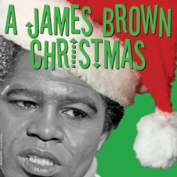 James Brown Christmas for the Millennium & Forever by James Brown