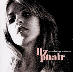 Somebody's Miracle by Liz Phair