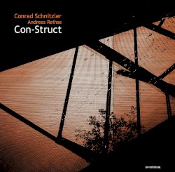 Con-Struct by Conrad Schnitzler  &   Andreas Reihse