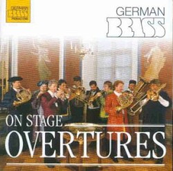 On Stage: Overtures by German Brass