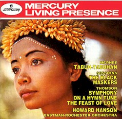 McPhee: Tabuh-Tabuhan / Sessions: The Black Maskers / Thomson: Symphony on a Hymn Tune / The Feast of Love by McPhee ,   Sessions ,   Thomson ;   Eastman-Rochester Orchestra ,   Howard Hanson