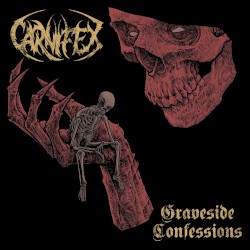 Graveside Confessions by Carnifex