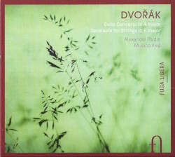Cello Concerto in A major / Serenade for Strings in E major by Dvořák ;   Alexander Rudin ,   Musica Viva